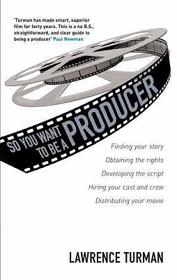 So You Want to be a Producer - Turman, Lawrence
