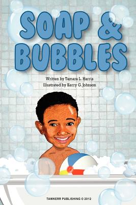 Soap & Bubbles - Harris, Tamara L
