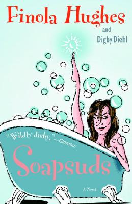 Soapsuds - Hughes, Finola, and Diehl, Digby