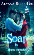 Soar: Book 1 of the Empire Chronicles