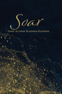 Soar: Indie Author Business Planner