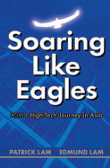 Soaring Like Eagles - ASM's High-Tech Journey in Asia