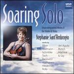 Soaring Solo: Unaccompanied Works II for Violin & Viola