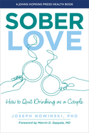 Sober Love: How to Quit Drinking as a Couple