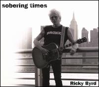 Sobering Times - Ricky Byrd