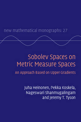 Sobolev Spaces on Metric Measure Spaces: An Approach Based on Upper Gradients - Heinonen, Juha, and Koskela, Pekka, and Shanmugalingam, Nageswari
