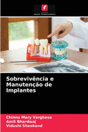 Sobreviv?ncia e Manuten??o de Implantes