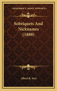 Sobriquets and Nicknames (1888)