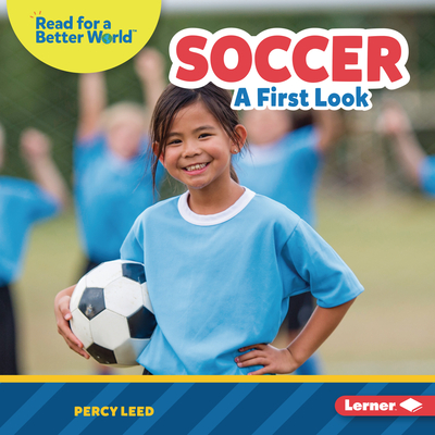 Soccer: A First Look - Leed, Percy
