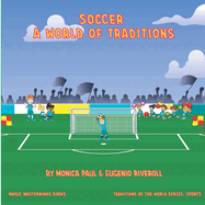 Soccer: A World of Traditions