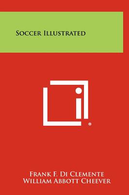 Soccer Illustrated - Di Clemente, Frank F