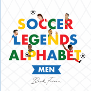Soccer Legends Alphabet: Men