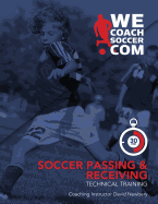 Soccer Passing and Receiving Technical Training