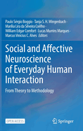 Social and Affective Neuroscience of Everyday Human Interaction: From Theory to Methodology