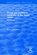 Social and Economic Inequality in the Soviet Union