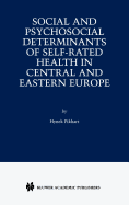 Social and Psychosocial Determinants of Self-Rated Health in Central and Eastern Europe