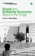 Social and Solidarity Economy: Beyond the Fringe