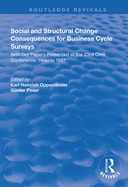 Social and Structural Change: Consequences for Business Cycle Surveys - Selected Papers Presented at the 23rd Ciret Conference, Helsinki