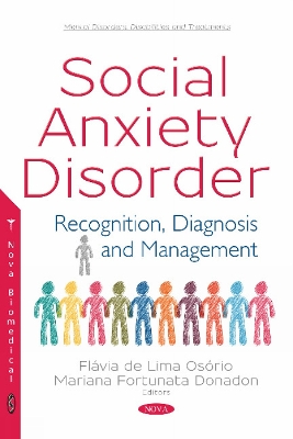 Social Anxiety Disorder: Recognition, Diagnosis and Management - Lima Osorio, Flavia de, PhD (Editor), and Donadon, Mariana Fortunata (Editor)