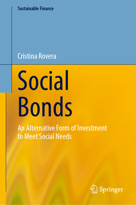 Social Bonds: An Alternative Form of Investment to Meet Social Needs - Rovera, Cristina