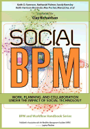 Social BPM: Work, Planning and Collaboration Under the Impact of Social Technology