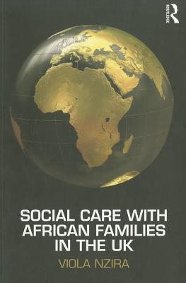 Social Care with African Families in the UK - Nzira, Viola