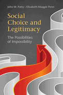 Social Choice and Legitimacy: The Possibilities of Impossibility