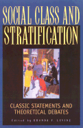 Social Class and Stratification: Classic Statements and Theoretical Debates