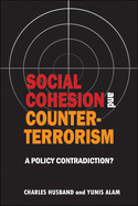 Social Cohesion and Counter-Terrorism: A Policy Contradiction?