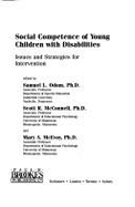 Social Competence of Young Children with Disabilities: Issues and Strategies for Intervention - Odom, Samuel L (Editor), and McEvoy, Mary A (Editor), and McCennell, Scott R (Editor)
