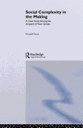 Social Complexity in the Making: A Case Study Among the Arapesh of New Guinea