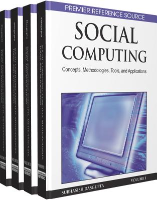 Social Computing: Concepts, Methodologies, Tools, and Applications - Dasgupta, Subhasish (Editor)