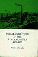 Social Conditions in the Black Country, 1800-1900