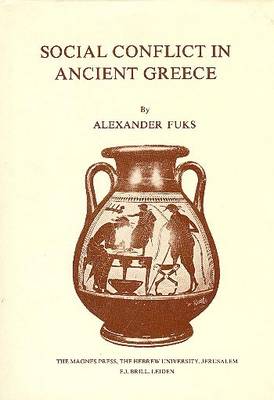 Social Conflict in Ancient Greece - Fuks, Alexander, and Fuks, A