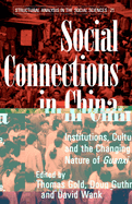 Social Connections in China: Institutions, Culture, and the Changing Nature of Guanxi