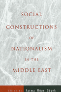 Social Constructions of Nationalism in the Middle East