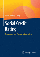 Social Credit Rating: Reputation Und Vertrauen Beurteilen