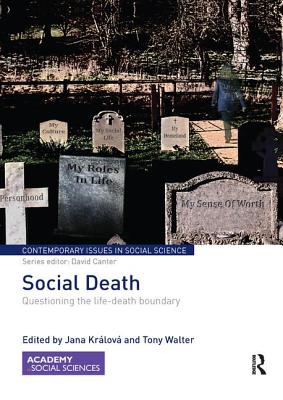 Social Death: Questioning the life-death boundary - Krlov, Jana (Editor), and Walter, Tony (Editor)