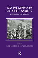 Social Defences Against Anxiety: Explorations in a Paradigm