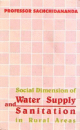 Social Dimensions of Water Supply and Sanitation in Rural Areas: A Case Study of Bihar