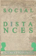 Social Distances: A Poetry Collection