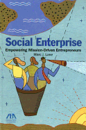 Social Enterprise: Empowering Mission-Driven Entrepreneurs