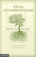 Social Entrepreneurship: Theory and Practice