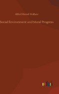 Social Environment and Moral Progress