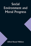 Social Environment and Moral Progress