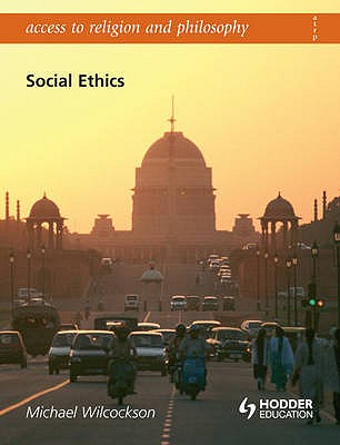 Social Ethics. Michael Wilcockson - Wilcockson, Michael