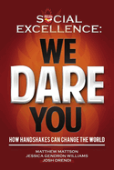 Social Excellence: We Dare You