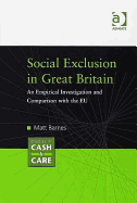 Social Exclusion in Great Britain: An Empirical Investigation and Comparison with the Eu