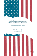 Social Fragmentation and the Decline of American Democracy: The End of the Social Contract