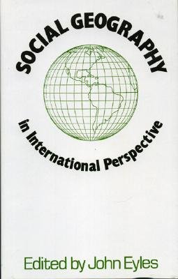 Social Geography in International Perspective - Eyles, John